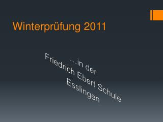 Winterprüfung 2011