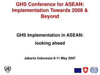 GHS Conference for ASEAN: Implementation Towards 2008 &amp; Beyond