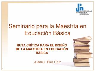 Seminario para la Maestría en Educación Básica