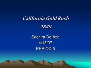 California Gold Rush 1849