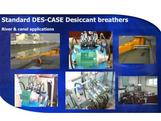 Standard DES-CASE Desiccant breathers