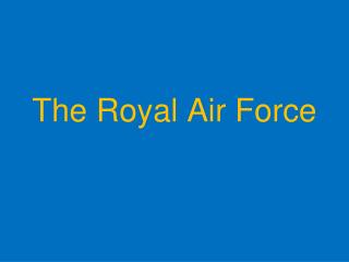 The Royal Air Force