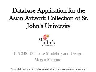 Database Application for the Asian Artwork Collection of St. John’s University
