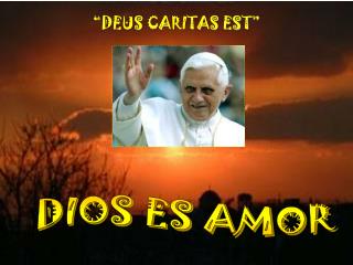 DIOS ES AMOR