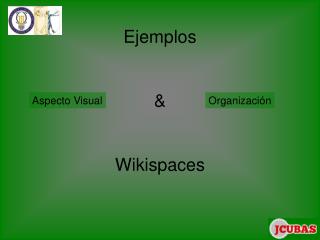 Ejemplos &amp; Wikispaces