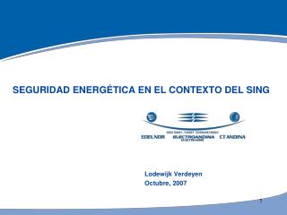 SEGURIDAD ENERGÉTICA EN EL CONTEXTO DEL SING