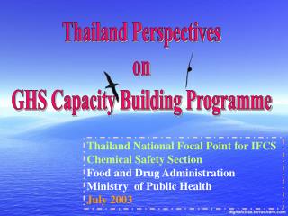 Thailand National Focal Point for IFCS Chemical Safety Section Food and Drug Administration