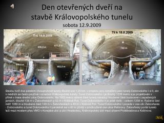 Den otevřených dveří na stavbě Královopolského tunelu sobota 12.9.2009