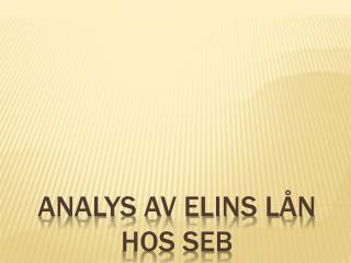 Analys av Elins lån hos SEB