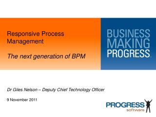 Responsive Process Management The next generation of BPM