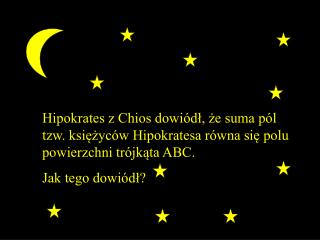 Czym są księżyce Hipokratesa?  K onstru kcja księżyców na trójkącie, prostokącie,