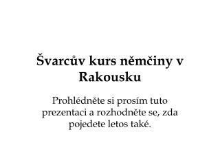 Švarcův kurs němčiny v Rakousku