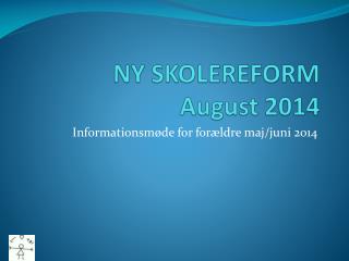 NY SKOLEREFORM August 2014