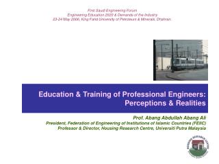 Education &amp; Training of Professional Engineers: Perceptions &amp; Realities