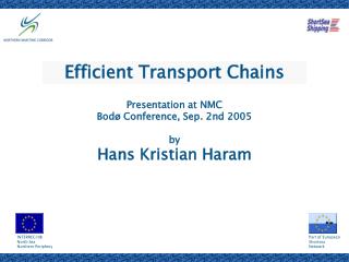 Presentation at NMC Bodø Conference, Sep. 2nd 2005 by Hans Kristian Haram