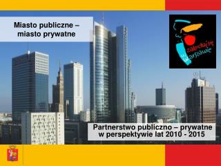 Miasto publiczne – miasto prywatne