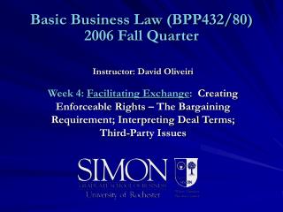 Basic Business Law (BPP432/80) 2006 Fall Quarter
