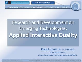 Research and Development on Emerging Technologies: Applied Interactive Duality