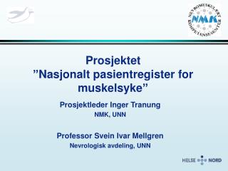 Prosjektet ”Nasjonalt pasientregister for muskelsyke”