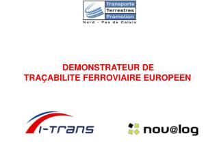 DEMONSTRATEUR DE TRAÇABILITE FERROVIAIRE EUROPEEN