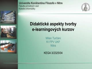 Didaktické aspekty tvorby e-learning ových kurzov