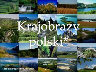 Krajobrazy polski*