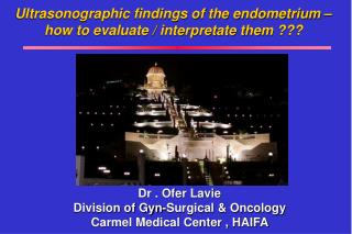 Ultrasonographic findings of the endometrium – how to evaluate / interpretate them ???