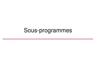 Sous-programmes