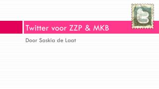 Twitter voor ZZP &amp; MKB