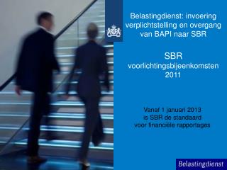 Vanaf 1 januari 2013 is SBR de standaard voor financiële rapportages