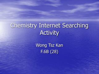 Chemistry Internet Searching Activity