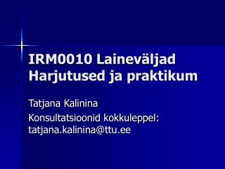 IRM0010 Lainev äljad Harjutused ja praktikum