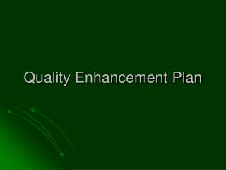 Quality Enhancement Plan