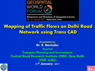 Mapping of Traffic Flows on Delhi Road Network using Trans CAD