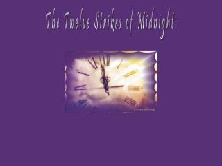 The Twelve Strikes of Midnight