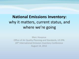 National Emissions Inventory: why it matters, current status, and where we’re going