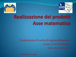 Realizzazione dei prodotti Asse matematico