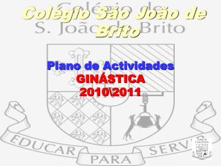 Plano de Actividades GINÁSTICA 2010\2011