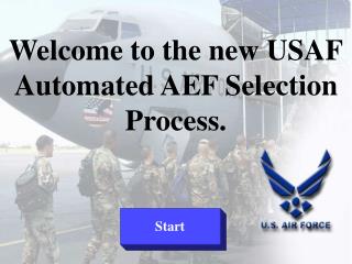 Welcome to the new USAF Automated AEF Selection Process.