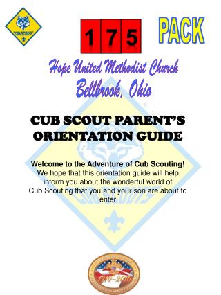 CUB SCOUT PARENT’S ORIENTATION GUIDE Welcome to the Adventure of Cub Scouting!