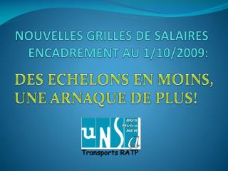 NOUVELLES GRILLES DE SALAIRES ENCADREMENT AU 1/10/2009: