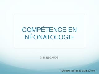 COMPÉTENCE EN NÉONATOLOGIE