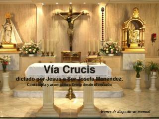 Vía Crucis dictado por Jesús a Sor Josefa Menéndez.
