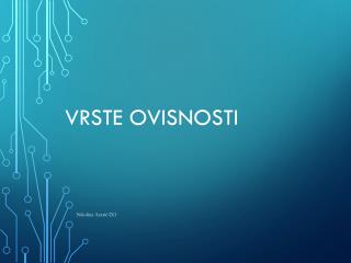 Vrste ovisnosti