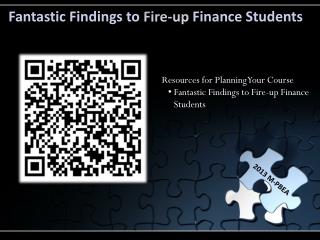 Fantastic Findings to Fire-up Finance Students