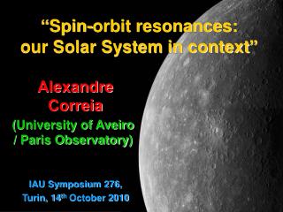 “ Spin-orbit resonances: our Solar System in context ”