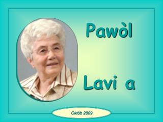 Pawòl Lavi a