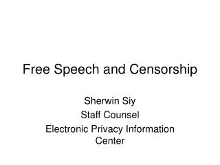 Free Speech and Censorship