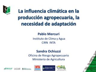 La influencia climática en la producción agropecuaria, la necesidad de adaptación Pablo Mercuri