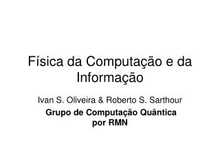 Física da Computação e da Informação